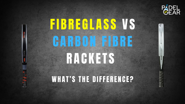 Fibreglass VS Carbon Fibre Rackets